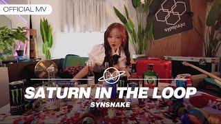 Synsnake - Saturn In The Loop [Official MV]