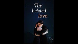 The Belated Love