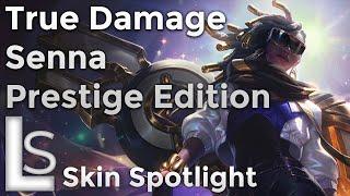 True Damage Senna Prestige Edition - Skin Spotlight - True Damage Collection - League of Legends