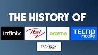 The History of Tecno Mobile, itel, Infinix and Oraimo