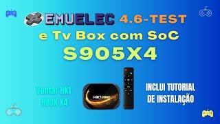 EMUELEC 4.6 em Tvs Boxes S905X4 genéricas - Vontar, Transpeed, Tanix, X96, H96 e nas Ugoos X4 e AM7