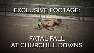 Exclusive Footage: Fatal Fall At Churchill Downs