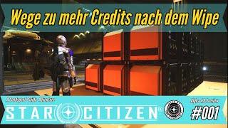 Wege zu mehr Credits nach dem Wipe | Star Citizen | Alpha 4.0 Preview | #001