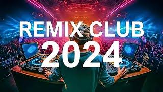 PARTY REMIX 2024  - Mashups & Remixes Of Popular Songs - DJ Disco Remix Club Song Music