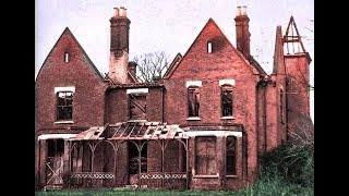 Borley Rectory -  "The Most Haunted House in England"