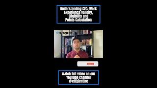 Understanding CEC: Work Experience Validity, Eligibility and Points Calculation