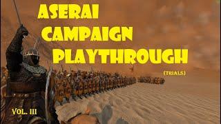 Bannerlord Aserai Campaign Playthrough Featuring Advanced Tactics (Trials Volume III)