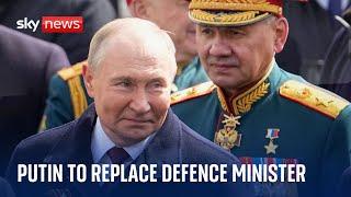 Russian defence minister and long-time Putin ally Sergei Shoigu to be replaced