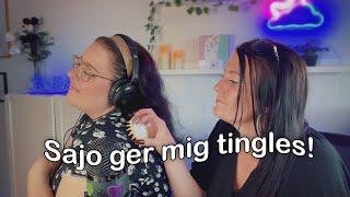 Sajo ASMR ger mig TINGLES!! WOW WOW Jag Dör!