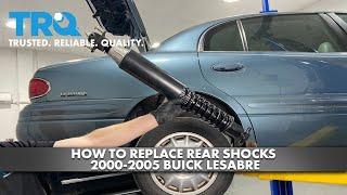 How to Replace Rear Shocks 2000-2005 Buick LeSabre