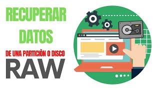 Recuperar datos super fácil de un HDD, SSD, USB con partición RAW