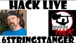 Hack Live with 6StringStanger