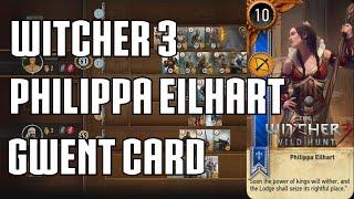 The Witcher 3: Wild Hunt - Philippa Eilhart Gwent Card full game