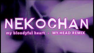 music video - NEKOCHAN ( MY.HEAD Remix ) by theVAIA