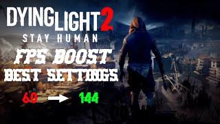 dying light 2 fps boost