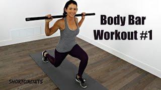 Body Bar Total Body Workout #1- Beginner to Intermediate