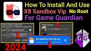 How to install and use X8 Sandbox Vip For Game Guardian No Root | Any Android