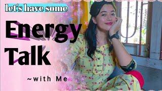 Let's have some *Energy Talk* with me | Ritismita Kalita