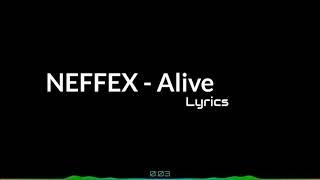 Neffex - Alive (Lyrics)