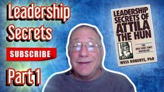 Leadership Secrets - Wess Roberts Part 1 8-4-2021