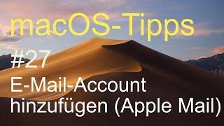 macOS-Tipps #27 - E-Mail-Account hinzufügen (Apple Mail)