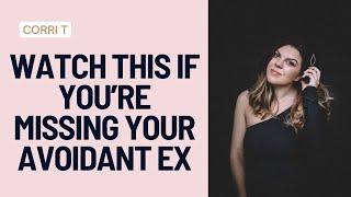 Watch This If You’re Missing Your Avoidant Ex! (And Are Anxious / Want To Text Them)