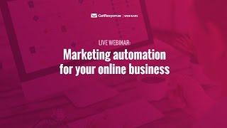 GetResponse Marketing Automation for your online business | Webinar