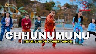 CHHUNUMUNU - JYAN MAYA | Team Junior | Dance Video | The Cartoonz Crew | Samaya Pakhrin Choreography