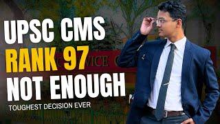 Rank 97 Wasn't Enough: Why I Chose Surgery Over UPSC CMS