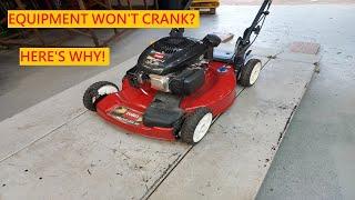 Lawn Equipment Won't Crank? Here's Why! Simple Repair!