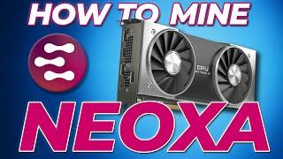 How To Mine Neoxa STEP BY STEP! | New Mineable Coins 2022