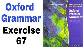 Oxford Practice Grammar Exercise 67 by English Family 87 | Oxford Practice Grammar by John Eastwood