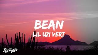 Lil Uzi Vert - Bean (Kobe) (Lyrics) feat. Chief Keef