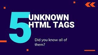 Super useful but very Rare HTML tags to increase your workflow