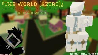 A Bizarre Day -『The World (Retro)』Brief Showcase | Shiny Showcase #1 [ROBLOX]