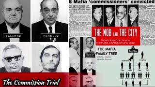 The Commission: Mafia Commission Trial of 1985 - A Turning Point in Organized Crime History