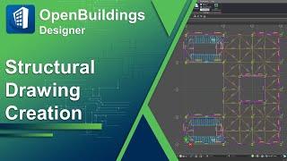 Introduction to Structural Drawing Creation in OpenBuildings Designer CONNECT Edition
