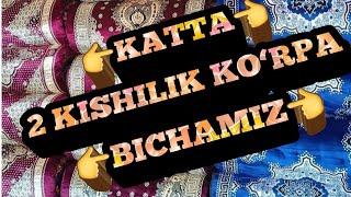 KATTA 2 KISHILIK KO‘RPA BICHAMIZ #katta_korpa_bichamiz