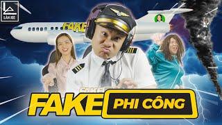 FAKE PHI CÔNG | FAKE MÁY BAY || LÂN JEE OFFICIAL