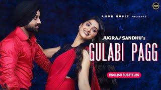 Gulabi Pagg ( English Subtitles ) Tere Bikanero Bande Sharare | Jugraj Sandhu Ft Isha Sharma | Jassi