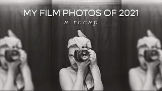 MY FILM PHOTOS OF 2021 – a recap   