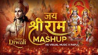 Jai Shree Ram Mashup 2024 | Diwali Special | HS Visual Music x Papul | The Devotional Mashup 2024