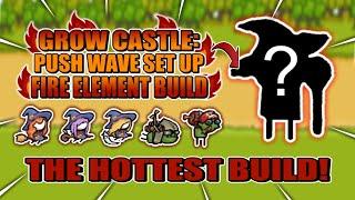 GROW CASTLE: Beginner's guide for FIRE BUILD DECK!  This build is so HOT! 