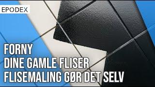 EPODEX FLISEMALING | Sådan males du på klinkegulve