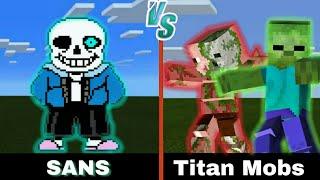 Sans vs. Titan Mobs | Minecraft (INTENSE!)