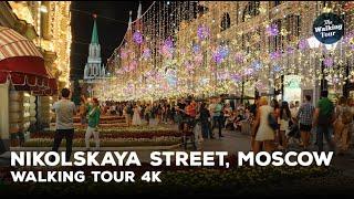 Walking Tour 4K | Nikolskaya Street, Moscow - Russia