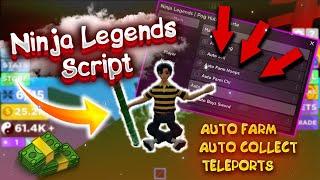  NEW NINJA LEGENDS SCRIPT 2023 | AUTO FARM | AUTO COLLECT | TELEPORTS | MORE 