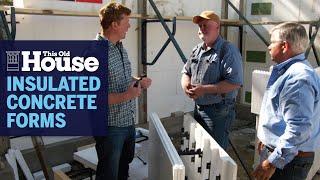 All About ICF Foundations | This Old House