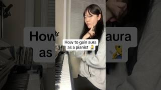 How to gain AURA as a pianist ‍️ #piano #aura #sigma #classicalmusic #memes #fyp #shorts
