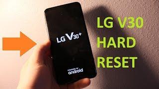 LG V30 / V30+  : HARD RESET